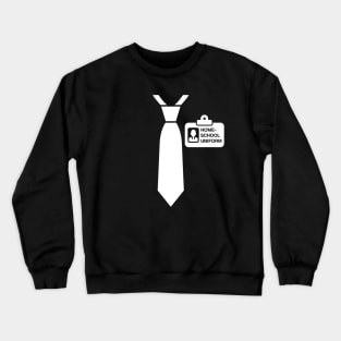 Homeschool Uniform Quarantine Graduation 2020 Crewneck Sweatshirt